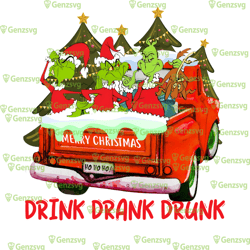 drink drank drunk merry grinchmas tshirt, funny grinch christmas tshirt, grinch vitage truck christmas tshirt