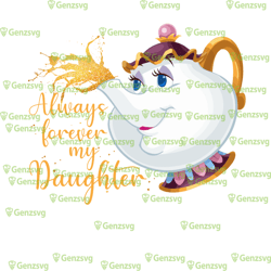 mrs. potts always forever my daughter tshirt, mrs potts and chip matching mothers day tshirt