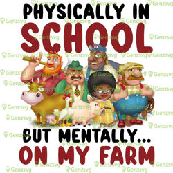 physically in school but mentally on my farm tshirt, h!ay day gaming funny tshirt, student graduation tshirt