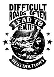 difficult roads often lead to beautiful destinations png, kiss cut svg, inspirational png