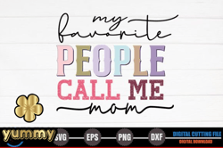 my favorite people call me mom – retro design 243