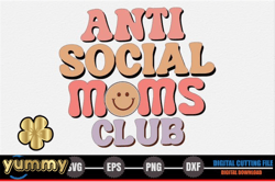 anti social moms club – mothers day svg design 254