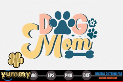 dog mom - dog quote svg design 278