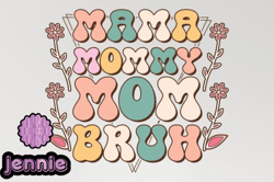 mama mommy mom bruh sublimation t-shirt design217