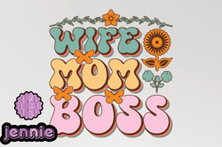 wife mom boss mothers day sublimation design222