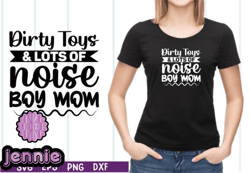 dirty toys and lots of noise boy mom svg design 27