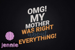 omg my mother was right about everything design 54