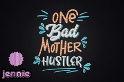 one bad mother hustler gift for mother design 62