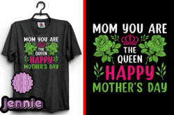 mom you are the queen mather svg t-shirt design 155