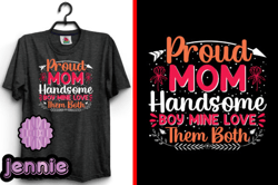 proud mom handsome mother t-shirt design design 166