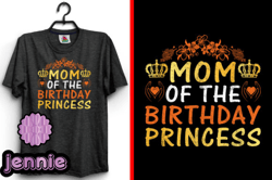 mom of the birthday princess svg t-shirt design 162