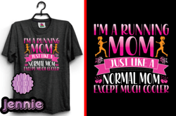 im a running mom mothers day t-shirt design 163
