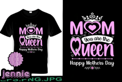 mom you are the queen happy mothers day design 203