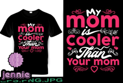 my mom is cooler than your mom design 212