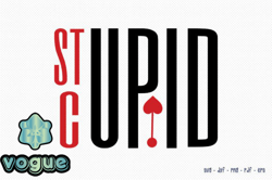 stupid cupid anti valentines day svg design 132