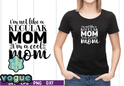 im not like a regular mom svg design 01