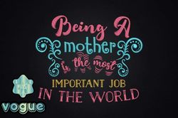 being a mother is the most important job design 80