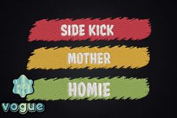 homie mother side kick gift for mom design 89