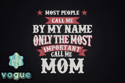 the most important ones call me mom design 99