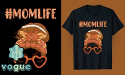 fall momlife sublimation t shirt design 119