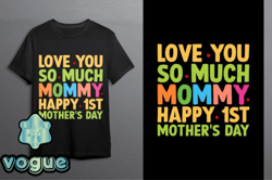 i love you so much mommy happy 1st  design 128