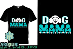 dog mama, mother day png, mother day png t shirt design design 217