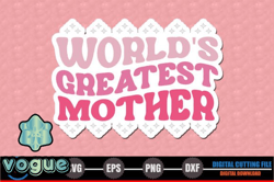 worlds greatest mother – mothers day design 218