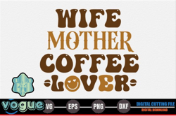 wife mother coffee lover design 231