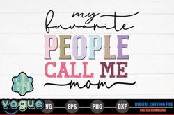 my favorite people call me mom – retro design 243