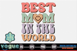 best mom in the world – mothers day svg design 255