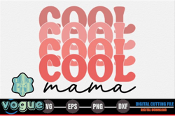 cool mama, mother day png, mother day png – mothers day svg design 259