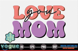love you mom – mothers day svg design 270