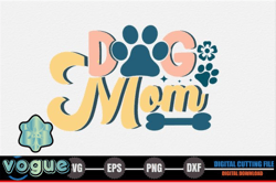 dog mom - dog quote svg design 278