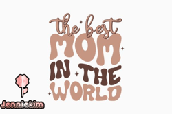 the best mom in retro mothers day svg design 317