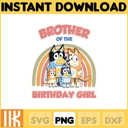 family brother of the birthday girl png, bluey chacracter png, instant download
