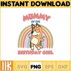 family mummy of the birthday girl png, bluey chacracter png, instant download