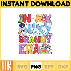 in my bluey granny era png, bluey chacracter png, instant download 1
