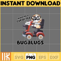 muffin make me a cup of tea bugalugs png, bluey chacracter png, instant download