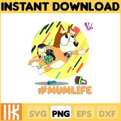 mumlife png, bluey chacracter png, instant download