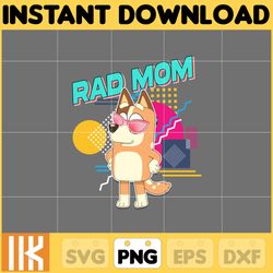 rad mom png, bluey chacracter png, instant download