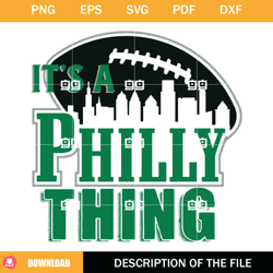 Its a Philly Thing SVG, Sport SVG, Eagles SVG,NFL svg, NFL foodball