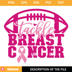 tackle breast cancer svg, cancer awareness svg, fight cancer svg, tackle cancer svg,nfl svg, nfl foodball