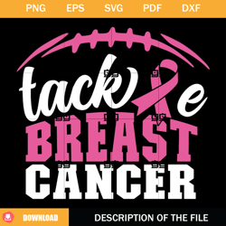 tackle breast cancer svg, cancer ribbon svg, football cancer svg,nfl svg, nfl foodball