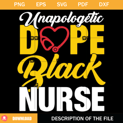 unapologetic dope black nurse svg, dope black nurse svg,nfl svg, nfl foodball