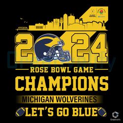 2024 rose bowl game svg michigan champions file,nfl svg,nfl football,super bowl, super bowl svg,super bowl 2024