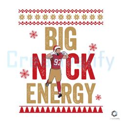 big nick energy bosa 97 svg san francisco christmas file,nfl svg,nfl football,super bowl, super bowl svg,super bowl 2024