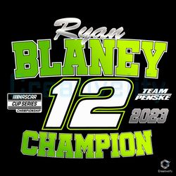 ryan blaney champion svg 2023 nascar cup series file,nfl svg,nfl football,super bowl, super bowl svg,super bowl 2024