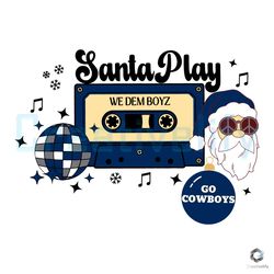 santa play we dem boyz svg go dallas cowboys file,nfl svg,nfl football,super bowl, super bowl svg,super bowl 2024