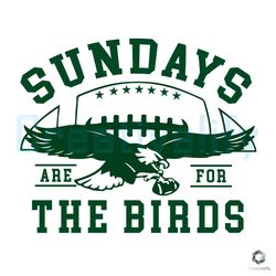 sundays are for the bird svg philadelphia cutting files,nfl svg,nfl football,super bowl, super bowl svg,super bowl 2024