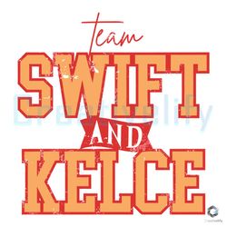 team swift and kelce svg american football file for cricut,nfl svg,nfl football,super bowl, super bowl svg,super bowl 20